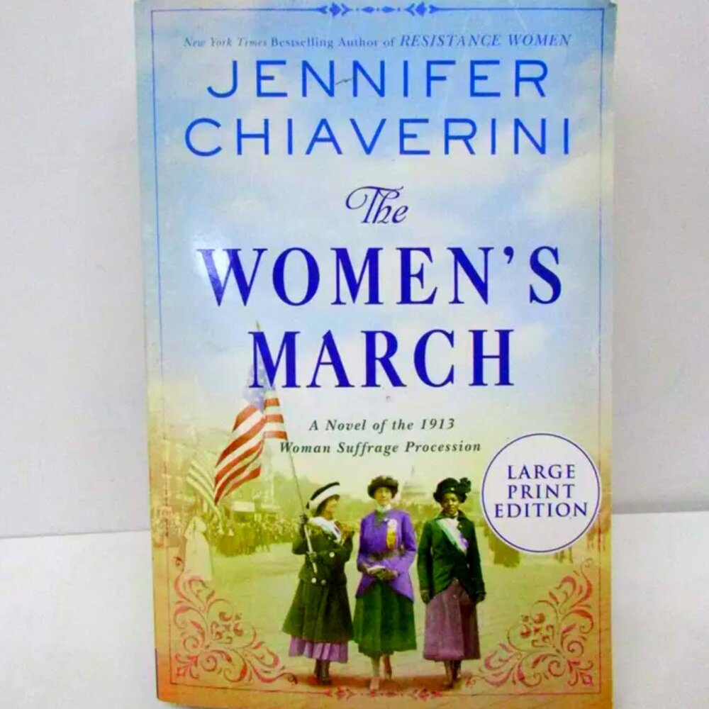 The Women's March A Novel of the 1913 Woman Suffrage Procession Book Large Print